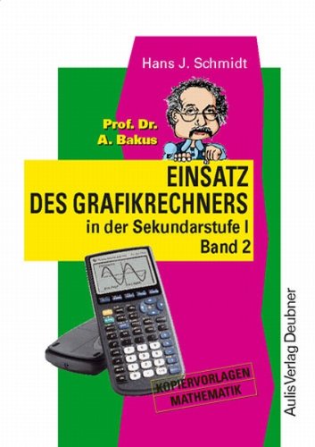 9783761424513: Prof. Dr. A. Bakus, Einsatz des Grafikrechners in der Sekundarstufe I