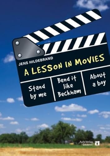 Stock image for Englisch allgemein / A Lesson In Movies /Stand by me - Bend it like Beckham - About a boy for sale by medimops