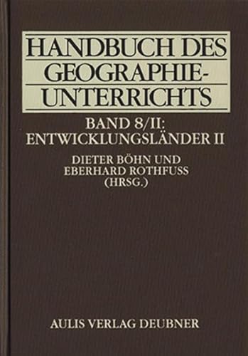 Imagen de archivo de Handbuch des Geographieunterrichts / Entwicklungslnder II a la venta por Antiquariat BuchX