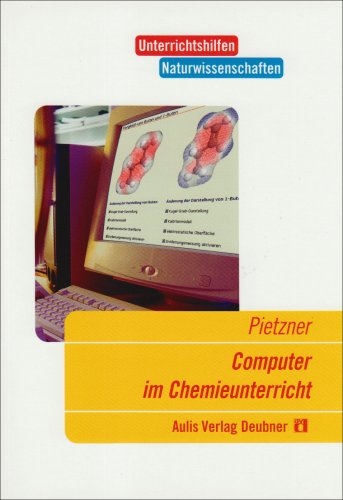 Beispielbild fr Computer im Chemieunterricht: Eine praxisorientierte Einfhrung zum Verkauf von medimops