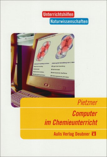 Stock image for Computer im Chemieunterricht: Eine praxisorientierte Einfhrung for sale by medimops