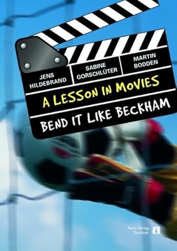 9783761427071: A Lesson In Movies / Bend It Like Beckham. Englisch allgemein