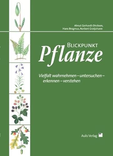 Biologie allgemein: Blickpunkt Pflanze (9783761427811) by Unknown Author