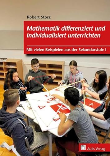 Beispielbild fr Mathematik differenziert und individualisiert unterrichten: Mit vielen Beispielen aus der Sekundarstufe I zum Verkauf von medimops