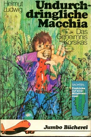 Imagen de archivo de Undurchdringliche Macchia - Das Geheimnis Korsikas a la venta por Gabis Bcherlager