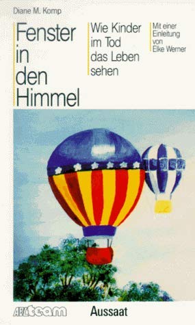 Beispielbild fr Fenster in den Himmel. Wie Kinder im Tod das Leben sehen zum Verkauf von medimops