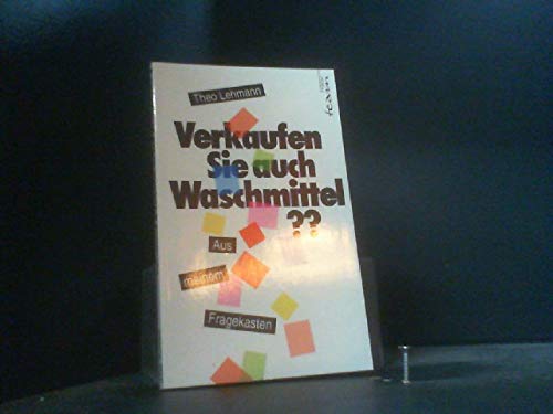 Beispielbild fr Verkaufen Sie auch Waschmittel? Aus meinem Fragekasten zum Verkauf von medimops