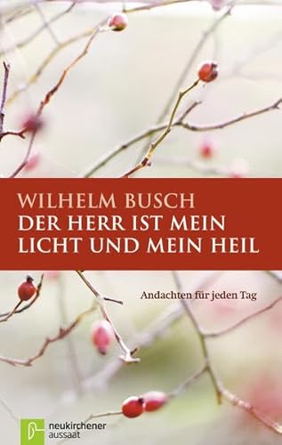 Beispielbild fr Der Herr ist mein Licht und mein Heil: Tgliche Andachten zum Verkauf von medimops