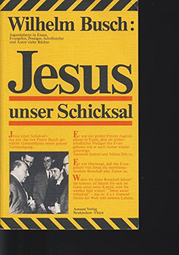 Stock image for Jesus, unser Schicksal. Vorträge nach Tonbändern. for sale by ThriftBooks-Atlanta