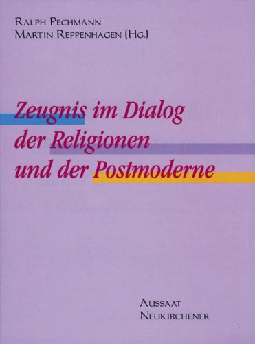 9783761550922: Zeugnis im Dialog der Religionen und der Postmoderne