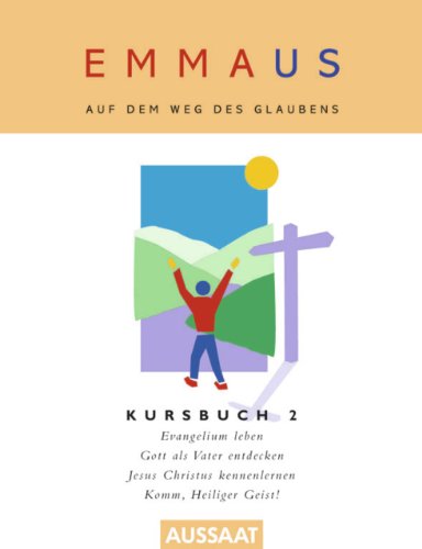 Imagen de archivo de Emmaus. Auf dem Weg des Glaubens: Kursbuch 2. Gott kennen: Bd 2 a la venta por medimops