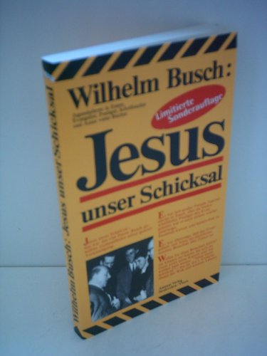 Jesus unser Schicksal - Busch, Wilhelm