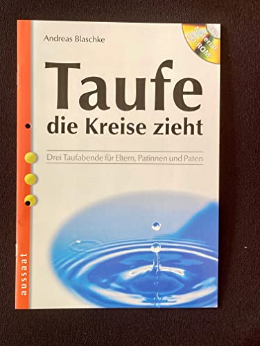 Beispielbild fr Taufe die Kreise zieht. Drei Taufabende fr Eltern, Patinnen und Paten zum Verkauf von medimops