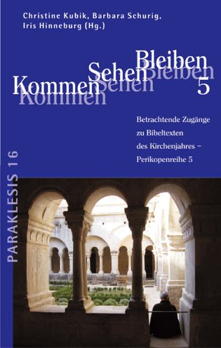 Beispielbild fr Kommen - Sehen - Bleiben 5: Betrachtende Zugnge zu Bibeltexten des Kirchenjahres. Perikopenreihe 5 zum Verkauf von DER COMICWURM - Ralf Heinig