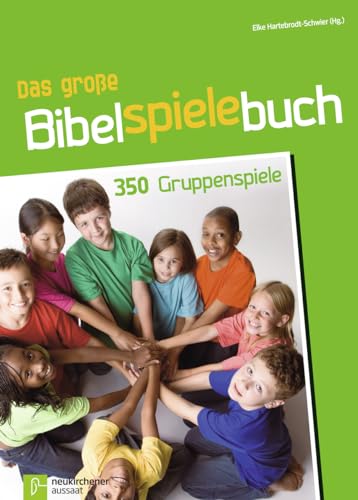 Beispielbild fr Das groe Bibelspielebuch: 350 Gruppenspiele zum Verkauf von medimops