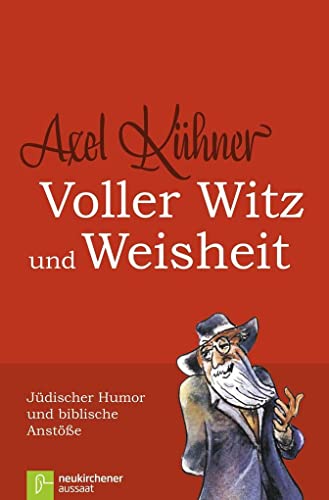 Stock image for Voller Witz und Weisheit: Jüdischer Humor und biblische Anst  ?e for sale by Bookmans