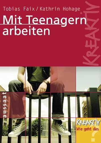 Stock image for Mit Teenagern arbeiten: "Kreaktiv - Wie geht das?" for sale by medimops