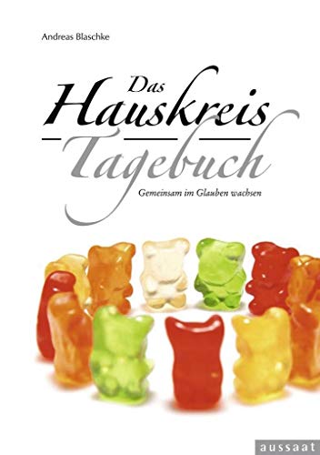 Das Hauskreis-Tagebuch (9783761557723) by Andreas Blaschke