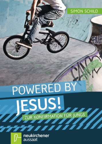 Powered by Jesus!: Für Jungs zur Konfirmation - Simon, Schild