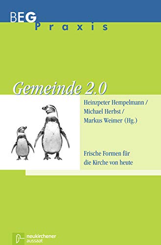 Stock image for Gemeinde 2.0: Frische Formen fr die Kirche von heute for sale by medimops