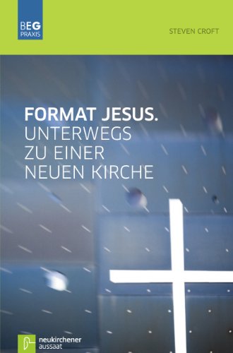 9783761559192: Format Jesus: Unterwegs zu einer neuen Kirche