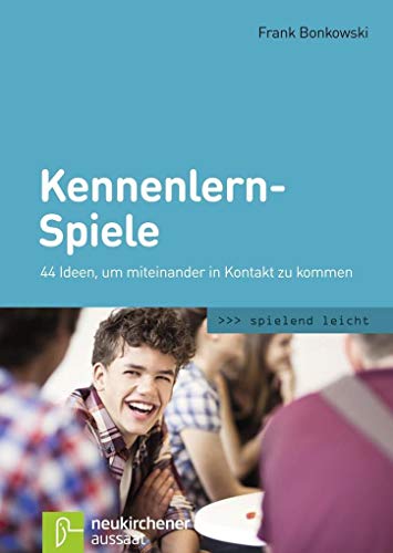 Beispielbild fr Kennenlern-Spiele: 44 Ideen, um miteinander in Kontakt zu kommen zum Verkauf von medimops