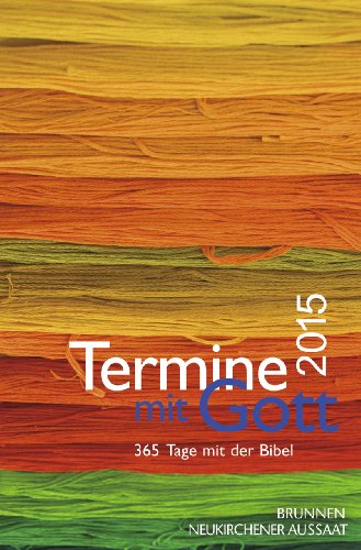 Stock image for Termine mit Gott 2015: 365 Tage mit der Bibel for sale by Buchmarie