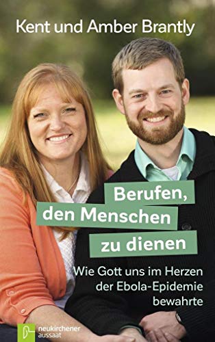 Beispielbild fr Berufen, den Menschen zu dienen: Wie Gott uns im Herzen der Ebola-Epidemie bewahrte zum Verkauf von medimops