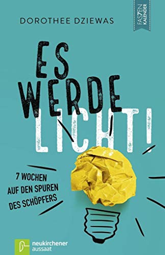 Imagen de archivo de Es werde Licht!: 7 Wochen auf den Spuren des Schpfers a la venta por medimops