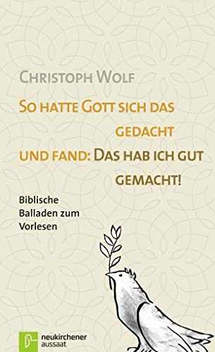 Stock image for So hatte Gott sich das gedacht und fand: "Das hab ich gut gemacht." -Language: german for sale by GreatBookPrices