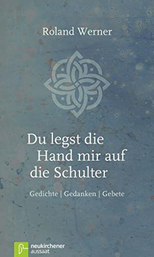 Beispielbild fr Du legst die Hand mir auf die Schulter: Gedichte, Gedanken, Gebete zum Verkauf von medimops