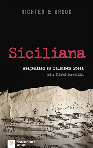 Imagen de archivo de Siciliana: Wiegenlied zu falschem Spiel. Ein Kirchenkrimi a la venta por medimops