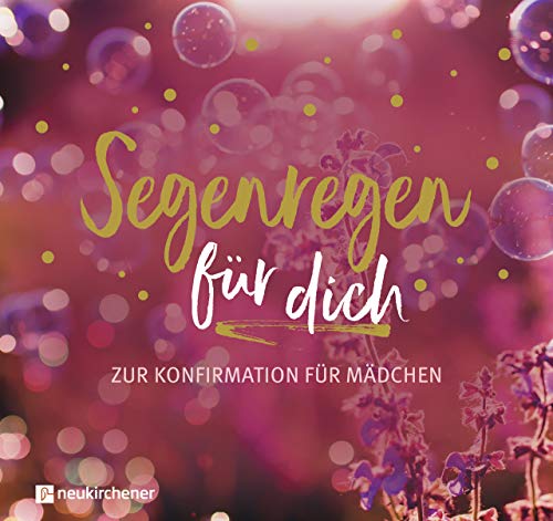 Stock image for Segenregen fr dich: Zur Konfirmation fr Mdchen for sale by medimops