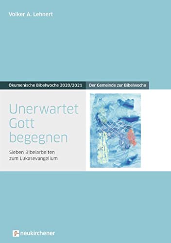 Stock image for Unerwartet Gott begegnen -Language: german for sale by GreatBookPrices