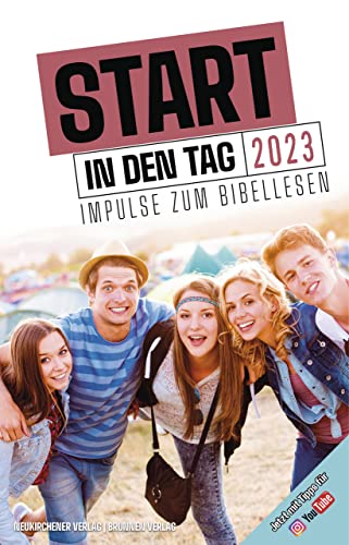 Stock image for Start in den Tag 2023: Impulse zum Bibellesen for sale by medimops