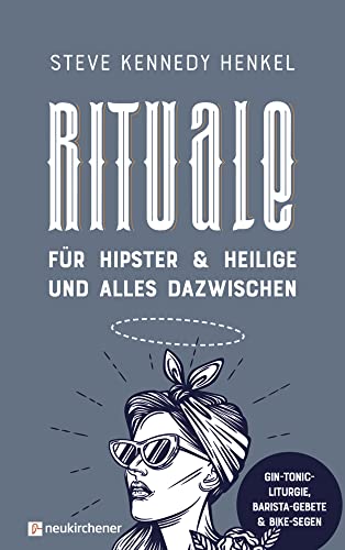 Stock image for Rituale fr Hipster & Heilige und alles dazwischen for sale by GreatBookPrices