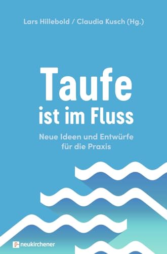 Stock image for Taufe ist im Fluss for sale by GreatBookPrices