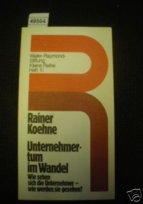 Unternehmertum im Wandel ( Walter-Raymond-Stiftung: Kleine Reihe, 10)