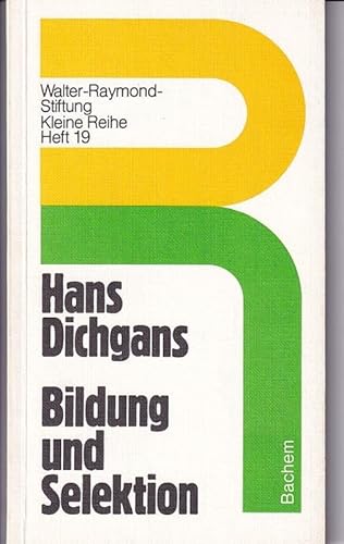 Bildung und Selektion - Von der Unvermeidbarkeit der Auswahl