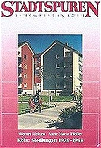 Stadtspuren. Köln: Siedlungen 1938-1988. Denkmäler in Köln. Band 10.II. - Heinen, Werner und Anne-Marie Pfeffer