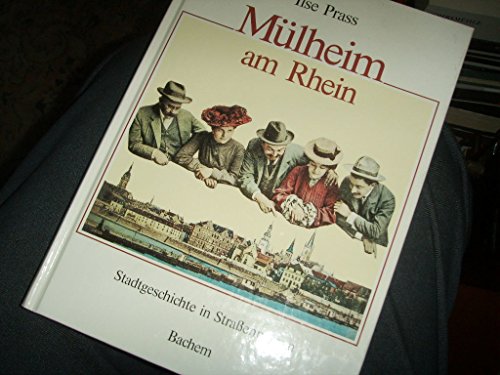 Beispielbild fr Mlheim am Rhein: Stadtgeschichte in Strassennamen. Von der "Freiheit" zum Klner Vorort zum Verkauf von Antiquariat Armebooks