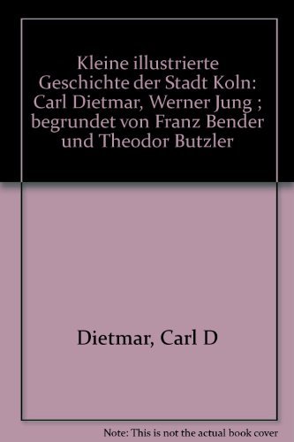 Beispielbild fr Kleine illustrierte Geschichte der Stadt Kln zum Verkauf von Storisende Versandbuchhandlung