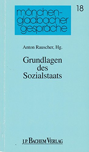 Grundlagen des Sozialstaats (Jakobswege) - Rauscher, Anton