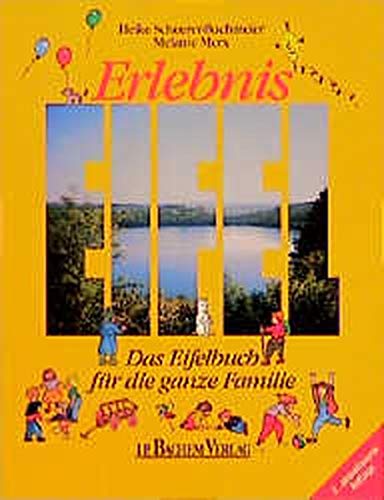 Beispielbild fr Erlebnis Eifel. Das Eifelbuch fr die ganze Familie zum Verkauf von Gabis Bcherlager