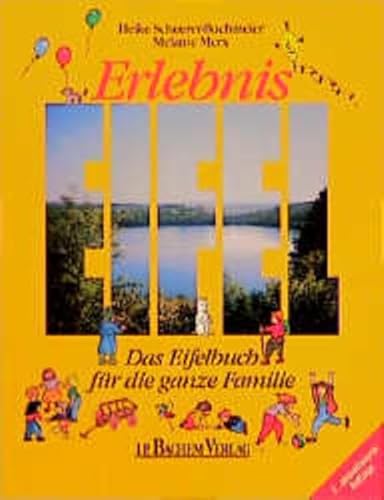 Stock image for Erlebnis Eifel. Das Eifelbuch fr die ganze Familie for sale by Gabis Bcherlager