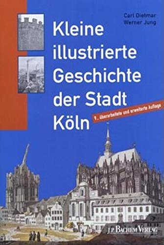 9783761615058: Kleine illustrierte Geschichte der Stadt Kln