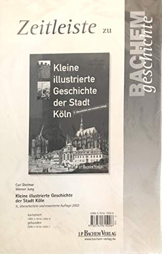 9783761615096: Zeitleiste zur Stadtgeschichte: Leporello zur "Kleinen illustrierten Geschichte der Stadt Kln" - Dietmar, Carl