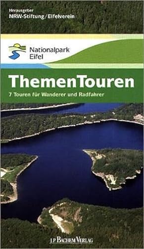 Stock image for Themen Touren im Nationalpark Eifel. 7 Touren fr Wanderer und Radfahrer for sale by medimops
