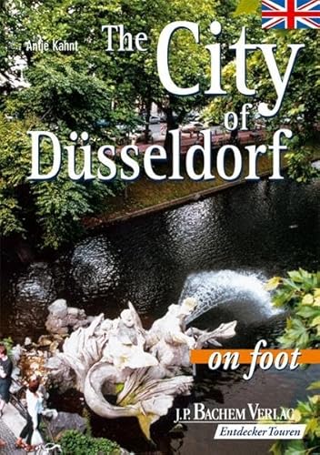 The City of Düsseldorf on foot - Kahnt Antje