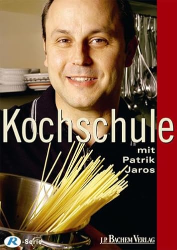 Imagen de archivo de Kochschule mit Patrik Jaros a la venta por medimops